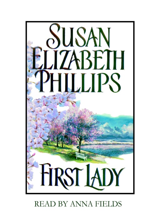 Title details for First Lady by Susan Elizabeth Phillips - Available